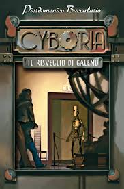 Cyboria. Il risveglio di Galeno