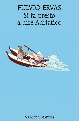 Si fa presto a dire Adriatico