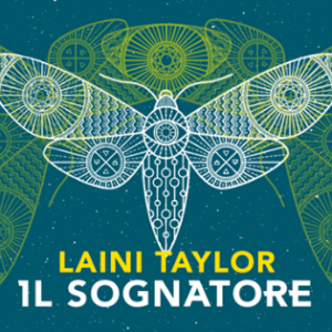 Il sognatore by Laini Taylor Il sognatore by Laini Taylor