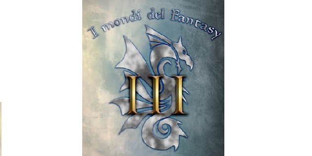 I mondi del fantasy III