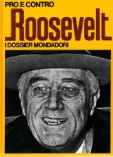 Roosevelt. Pro e contro