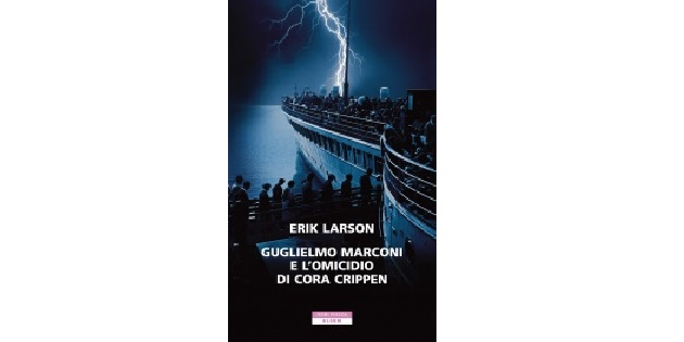 Guglielmo Marconi e l'omicidio di Cora Crippen