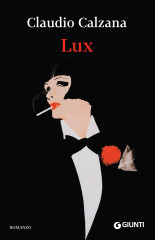 Lux, di Claudio Calzana (Giunti Editore)