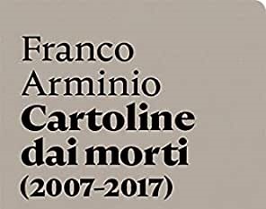 Cartoline dai morti (2007-2017)