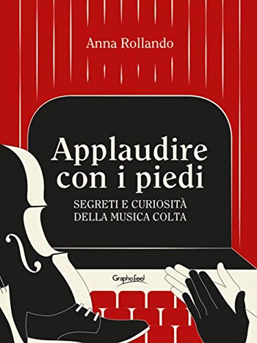 Applaudire con i piedi - Volume I